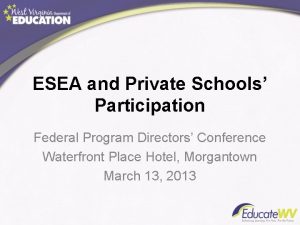 ESEA and Private Schools Participation Federal Program Directors