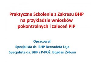 Praktyczne Szkolenie z Zakresu BHP na przykadzie wnioskw