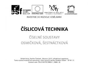 SLICOV TECHNIKA SELN SOUSTAVY OSMIKOV ESTNCTKOV Stedn kola