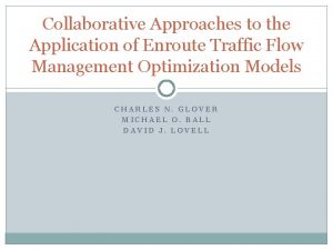 Collaborative Approaches to the Application of Enroute Traffic