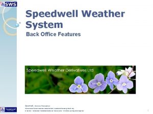 Speedwell Weather System Back Office Features Speedwell Veronica