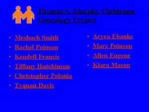 Thomas S Murphy Clubhouse Genealogy Project Meshach Smith