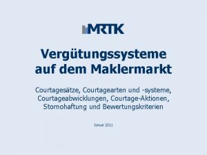 Vergtungssysteme auf dem Maklermarkt Courtagestze Courtagearten und systeme