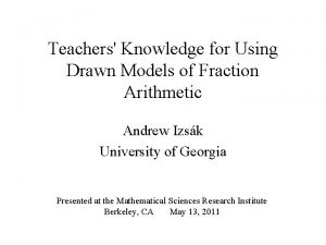 Teachers Knowledge for Using Drawn Models of Fraction