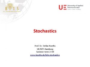 Stochastics Prof Dr Stefan Kooths UEBi TS Hamburg