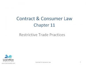 Contract Consumer Law Chapter 11 Restrictive Trade Practices