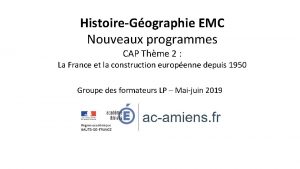 HistoireGographie EMC Nouveaux programmes CAP Thme 2 La