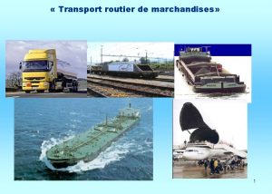 Transport routier de marchandises 1 Optimiser les transports