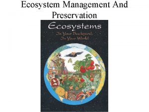 Ecosystem Management And Preservation Ecosystem Preservation Boreal Forests