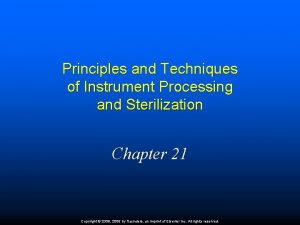 Principles and Techniques of Instrument Processing and Sterilization