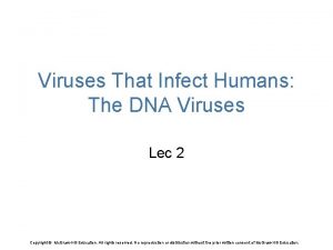 Viruses That Infect Humans The DNA Viruses Lec