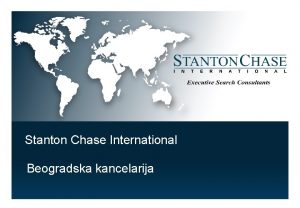 Stanton Chase International Beogradska kancelarija Sadraj Stanton Chase