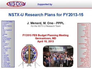 NSTXU Supported by NSTXU Research Plans for FY