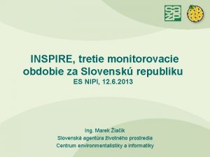 INSPIRE tretie monitorovacie obdobie za Slovensk republiku ES