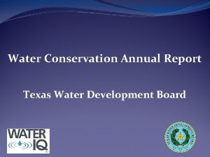 Water Conservation Annual Report Texas Water Development Board