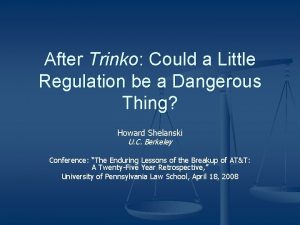 After Trinko Could a Little Regulation be a