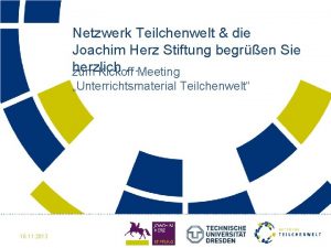 Netzwerk Teilchenwelt die Joachim Herz Stiftung begren Sie