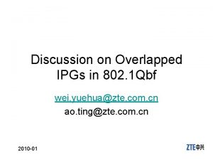 Discussion on Overlapped IPGs in 802 1 Qbf