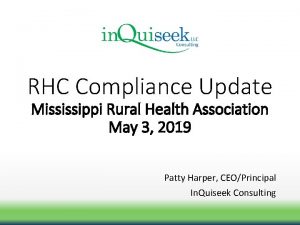 RHC Compliance Update Mississippi Rural Health Association May