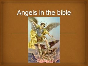 Angels in the bible Orders of the angels