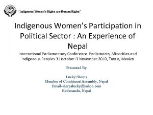 Indigenous Womens Rights are Human Rights Indigenous Womens