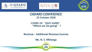 CIGFARO CONFERENCE 23 October 2020 COVID19 QUO VADIS