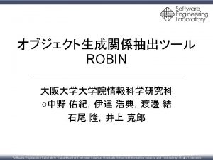 ROBIN Software Engineering Laboratory Department of Computer Science