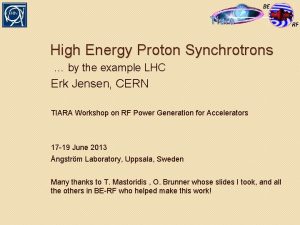 High Energy Proton Synchrotrons by the example LHC