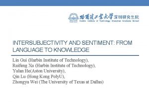 INTERSUBJECTIVITY AND SENTIMENT FROM LANGUAGE TO KNOWLEDGE Lin