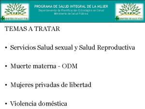 PROGRAMA DE SALUD INTEGRAL DE LA MUJER Departamento