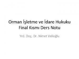 Orman letme ve dare Hukuku Final Ksm Ders