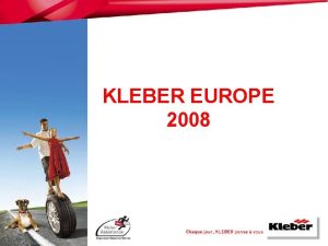 KLEBER EUROPE 2008 1 LETN PRODUKTY KLEBER Osobn