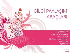 BLG PAYLAIM ARALARI birlikli Yazarlk oklu Ortam Paylamlar