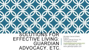 SOLUTIONS FOR EFFECTIVE LIVING GUARDIAN ADVOCACY ETC Michelle