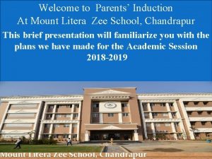 Welcome to Parents Induction At Mount Litera Zee