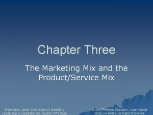 Chapter Three The Marketing Mix and the ProductService