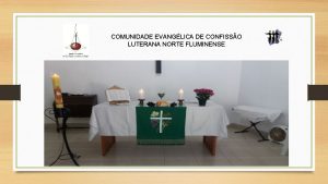COMUNIDADE EVANGLICA DE CONFISSO LUTERANA NORTE FLUMINENSE Terreno