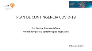 PLAN DE CONTINGENCIA COVID19 Dra Denisse Rivera de