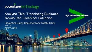 Analyze This Translating Business Needs into Technical Solutions