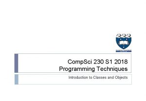 Comp Sci 230 S 1 2018 Programming Techniques