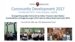 Community Development 2017 8 Desember 2017 Hotel Aryaduta