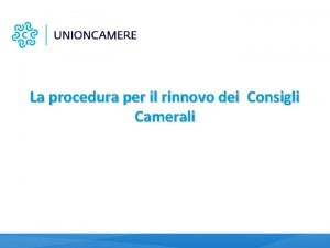 La procedura per il rinnovo dei Consigli Camerali