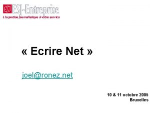 Ecrire Net joelronez net 10 11 octobre 2005