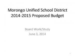 Morongo Unified School District 2014 2015 Proposed Budget