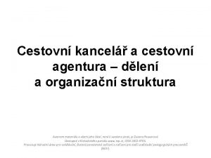 Cestovn kancel a cestovn agentura dlen a organizan