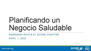 Planificando un Negocio Saludable NEBRASKA ROUTE 81 SCORE