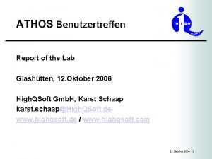 ATHOS Benutzertreffen Report of the Lab Glashtten 12