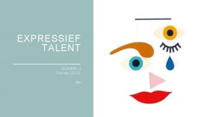 EXPRESSIEF TALENT LESWEEK 2 Periode 2 EXTL film