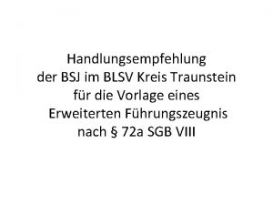 Handlungsempfehlung der BSJ im BLSV Kreis Traunstein fr