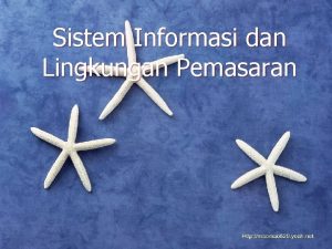 Sistem Informasi dan Lingkungan Pemasaran Pendahuluan Sistem informasi